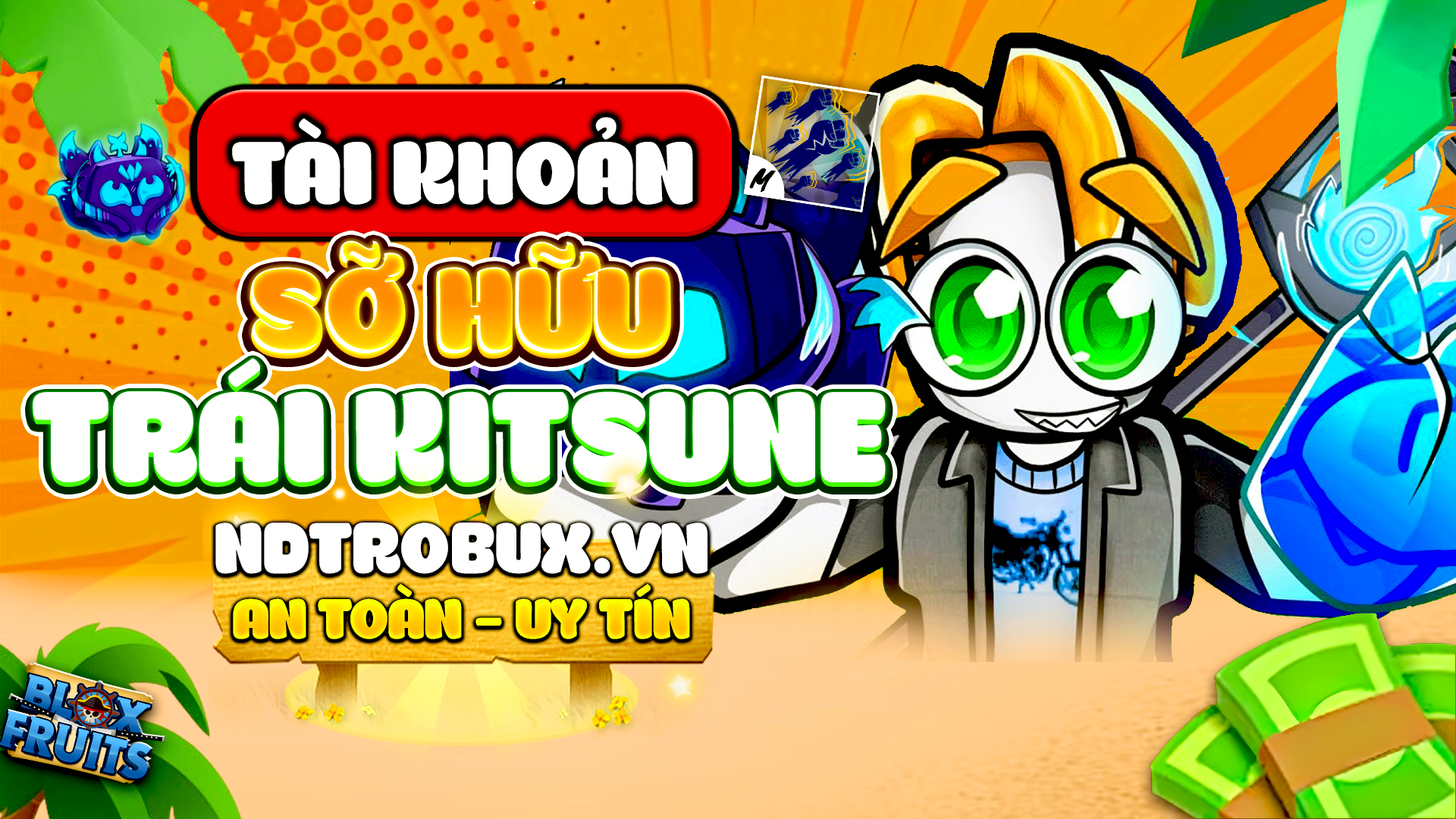 Acc Max Level + 100% Godhuman + Trái Kitsune Rương