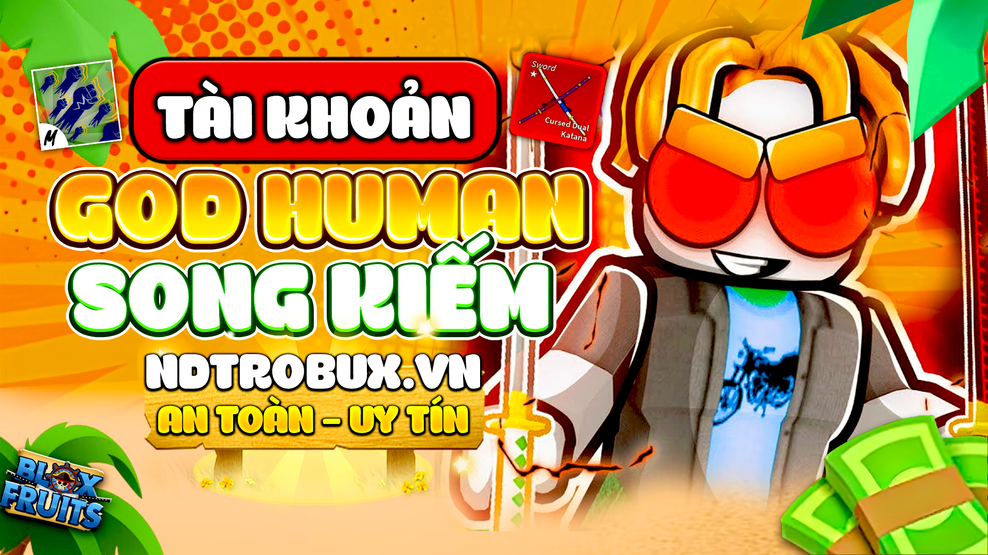 Acc Max Level + 100% Godhuman + Song Kiếm