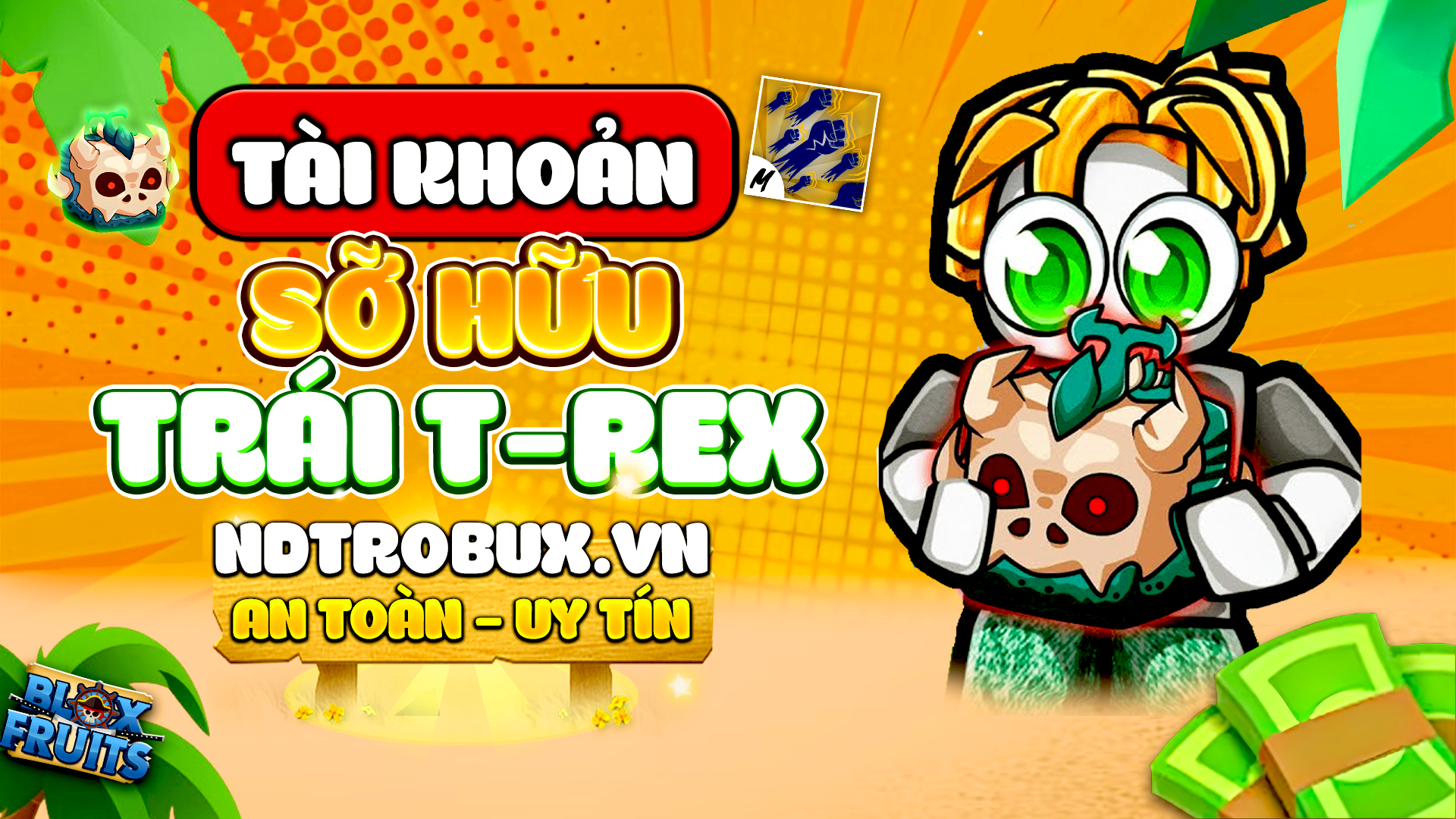 Acc Max Level + 100% Godhuman + Trái T-Rex Rương