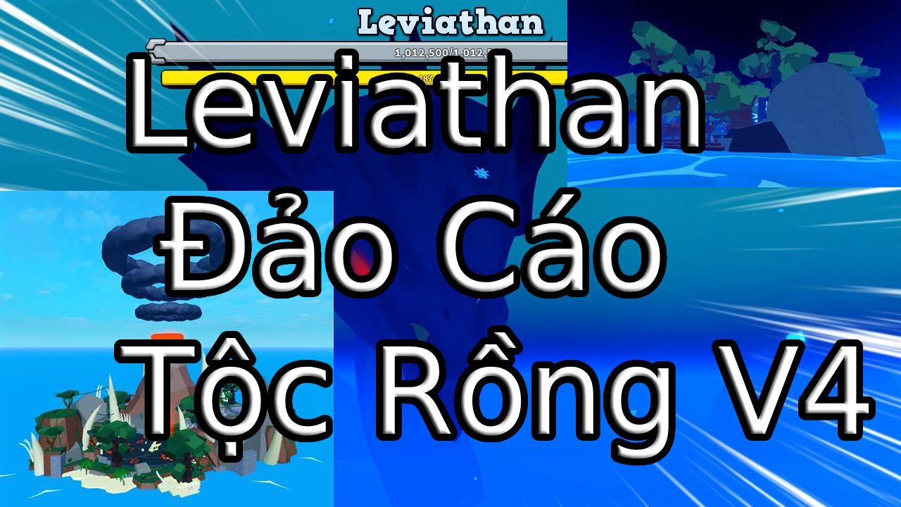 Cày Thuê Item Leviathan Đảo Cáo Và Tộc Rồng